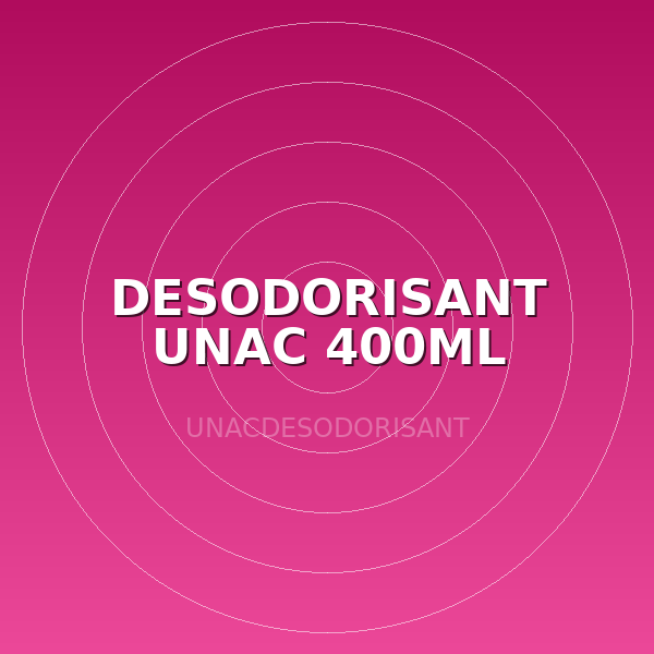 DESODORISANT UNAC 400ML