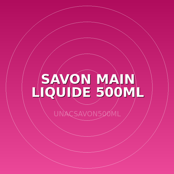 SAVON MAIN LIQUIDE 500ML