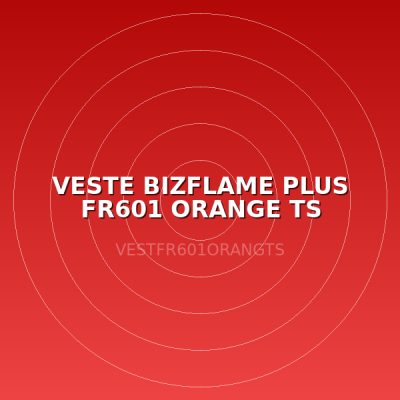 VESTE BIZFLAME PLUS FR601 ORANGE TS