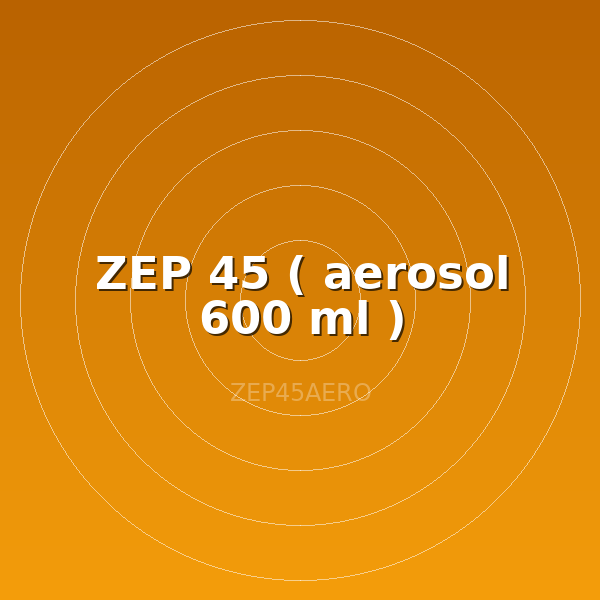 ZEP 45 ( aerosol 600 ml )