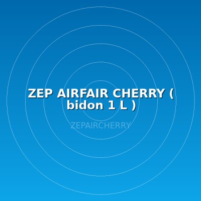 ZEP AIRFAIR CHERRY ( bidon 1 L )