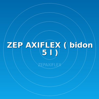 ZEP AXIFLEX ( bidon 5 l )
