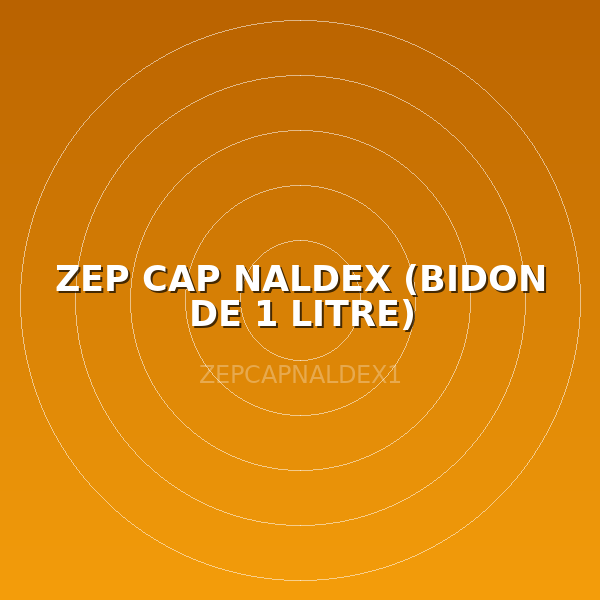 ZEP CAP NALDEX (BIDON DE 1 LITRE)