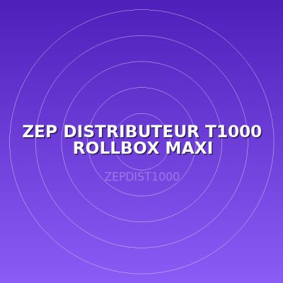 ZEP DISTRIBUTEUR T1000 ROLLBOX MAXI