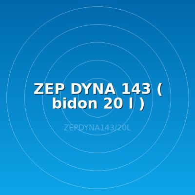 ZEP DYNA 143 ( bidon 20 l )