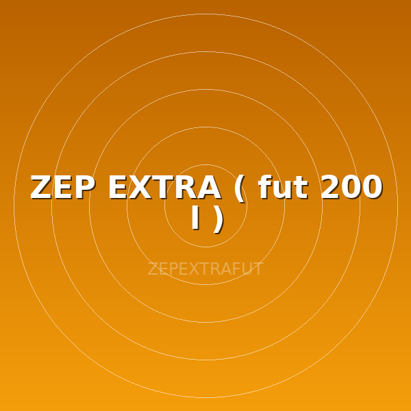 ZEP EXTRA ( fut 200 l )