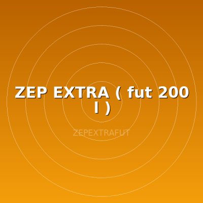 ZEP EXTRA ( fut 200 l )