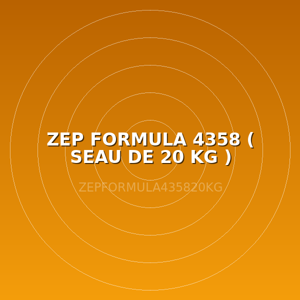 ZEP FORMULA 4358 ( SEAU DE 20 KG )