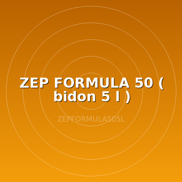 ZEP FORMULA 50 ( bidon 5 l )