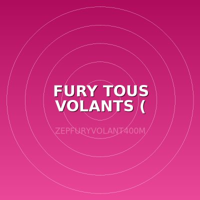 FURY TOUS VOLANTS ( AEROSOL)