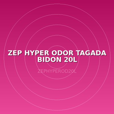 ZEP HYPER ODOR TAGADA BIDON 20L