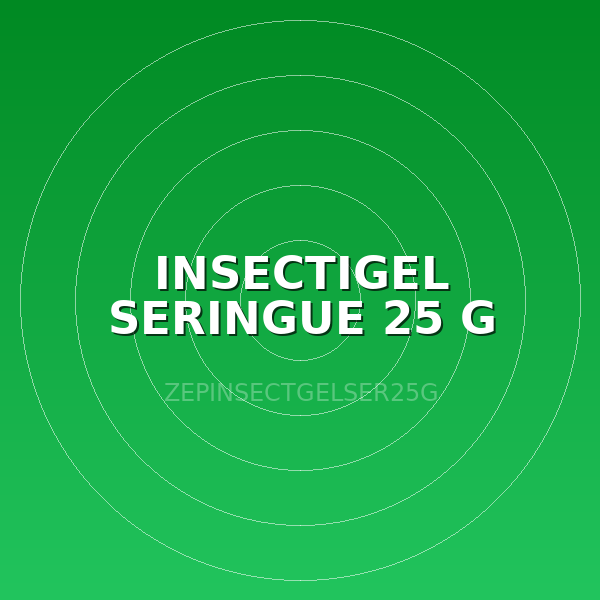 INSECTIGEL SERINGUE 25 G