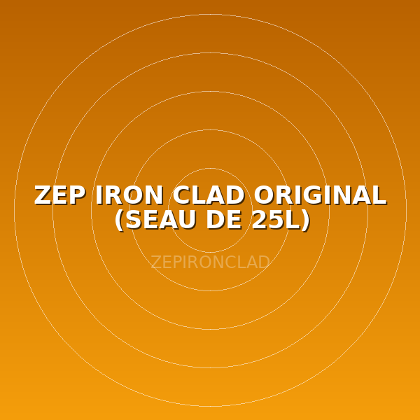 ZEP IRON CLAD ORIGINAL (SEAU DE 25L)