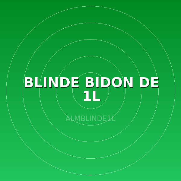 BLINDE BIDON DE 1L