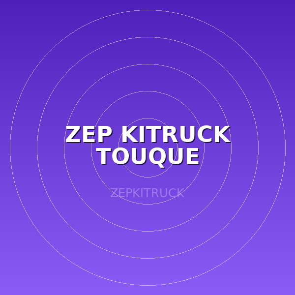 ZEP KITRUCK TOUQUE