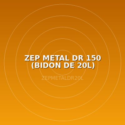 ZEP METAL DR 150 (BIDON DE 20L)