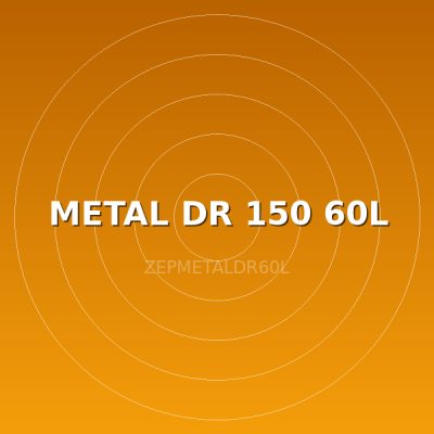 METAL DR 150 60L