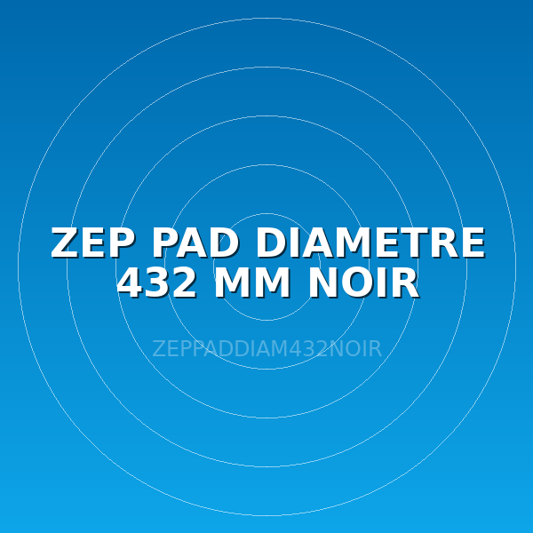 ZEP PAD DIAMETRE 432 MM NOIR