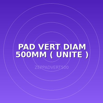 PAD VERT DIAM 500MM ( UNITE )