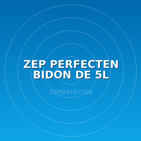 ZEP PERFECTEN BIDON DE 5L