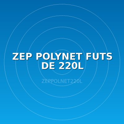 ZEP POLYNET FUTS DE 220L