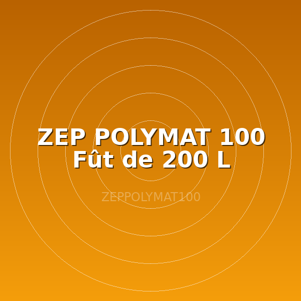 ZEP POLYMAT 100 Fût de 200 L