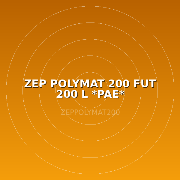 ZEP POLYMAT 200  FUT 200 L  *PAE*