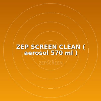 ZEP SCREEN CLEAN ( aerosol 570 ml )
