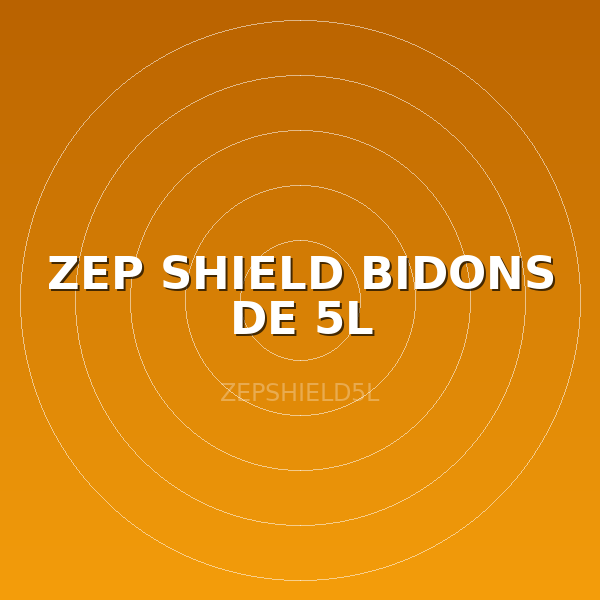 ZEP SHIELD BIDONS DE 5L