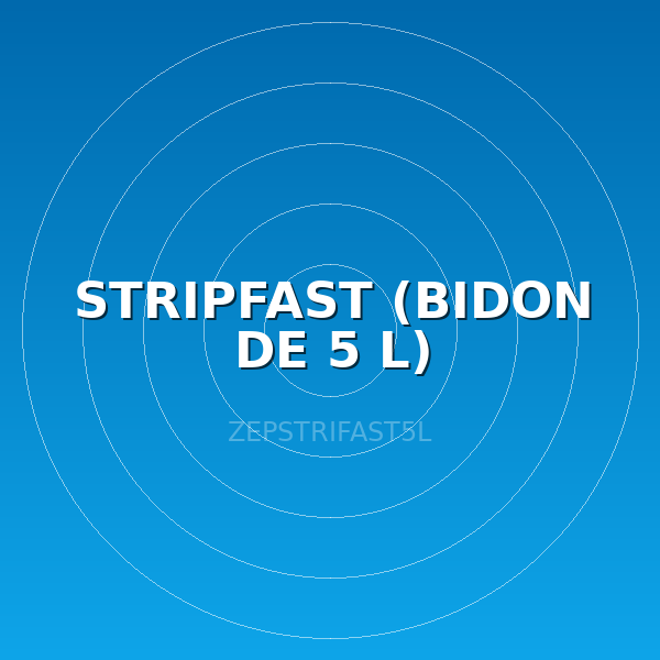 STRIPFAST (BIDON DE 5 L)