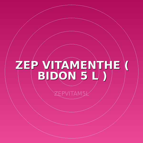 ZEP VITAMENTHE ( BIDON 5 L )