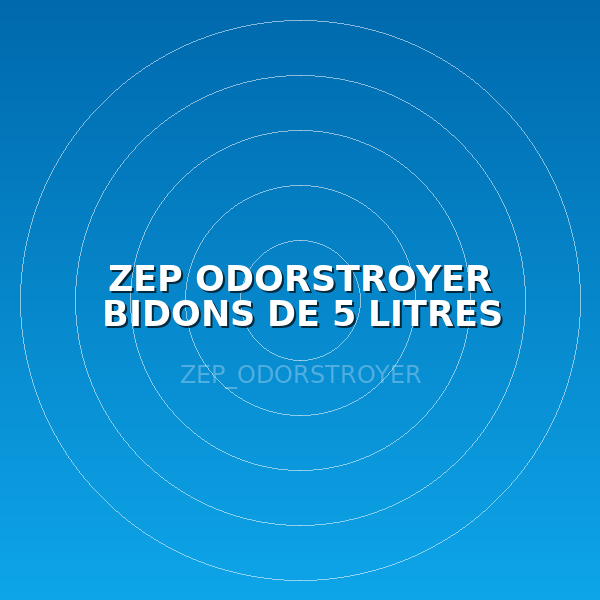 ZEP ODORSTROYER BIDONS DE 5 LITRES