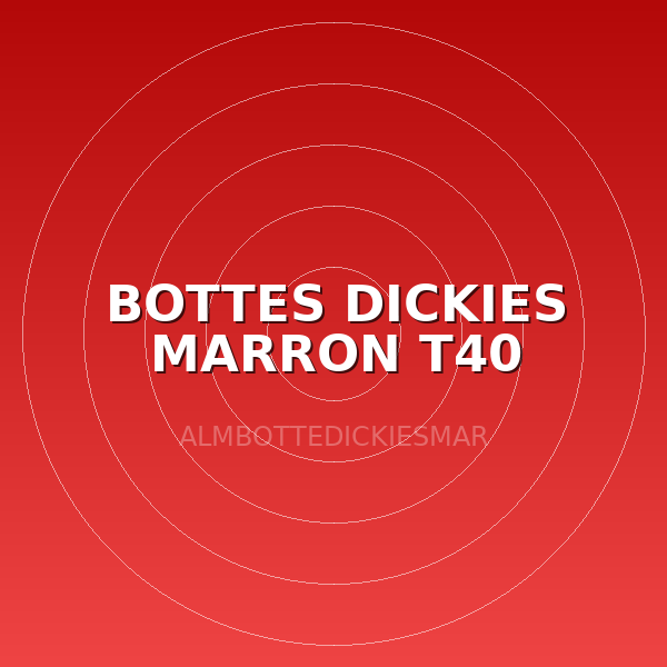 BOTTES DICKIES MARRON T40