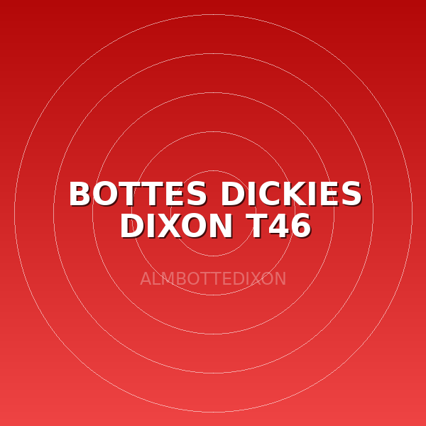 BOTTES DICKIES DIXON T46