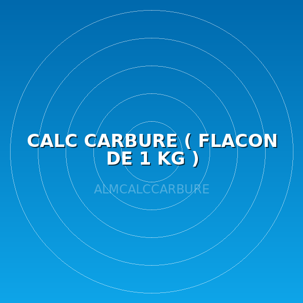 CALC CARBURE  ( FLACON DE 1 KG )