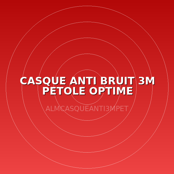 CASQUE ANTI BRUIT 3M PETOLE OPTIME