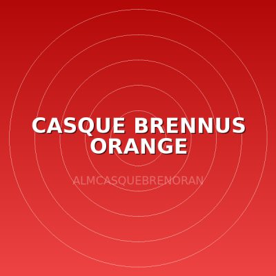 CASQUE BRENNUS ORANGE