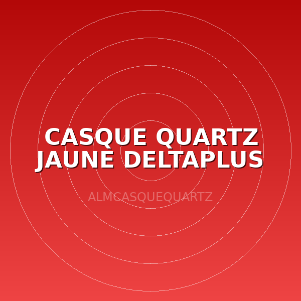 CASQUE QUARTZ JAUNE DELTAPLUS