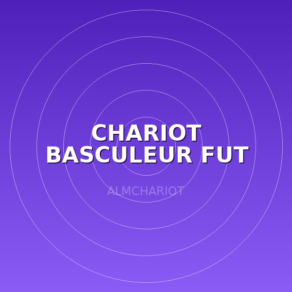 CHARIOT BASCULEUR FUT MET.