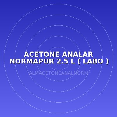 ACETONE ANALAR NORMAPUR  2.5 L ( LABO )