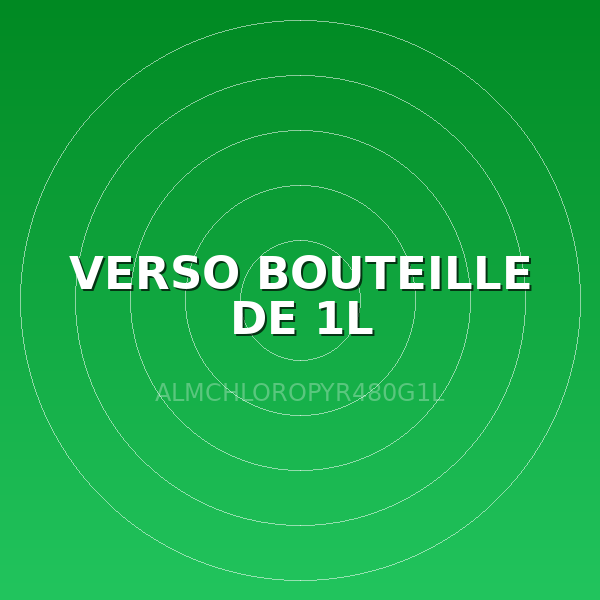 VERSO BOUTEILLE DE 1L