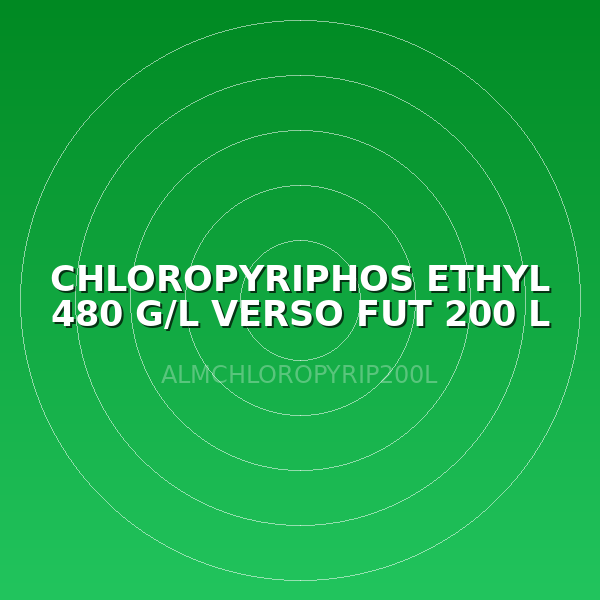 CHLOROPYRIPHOS ETHYL 480 G/L VERSO FUT 200 L