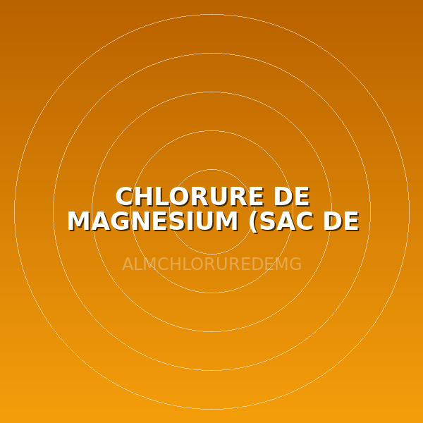 CHLORURE DE MAGNESIUM (SAC DE 25KG)