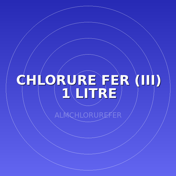 CHLORURE FER (III) 1 LITRE