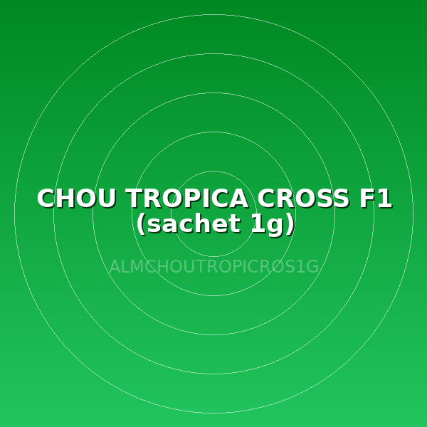 CHOU TROPICA CROSS F1 (sachet 1g)