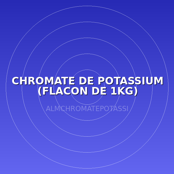 CHROMATE DE POTASSIUM (FLACON DE 1KG)