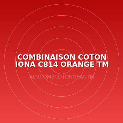 COMBINAISON COTON IONA C814 ORANGE TM