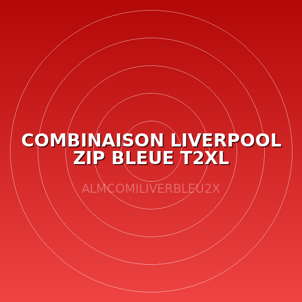 COMBINAISON LIVERPOOL ZIP BLEUE T2XL