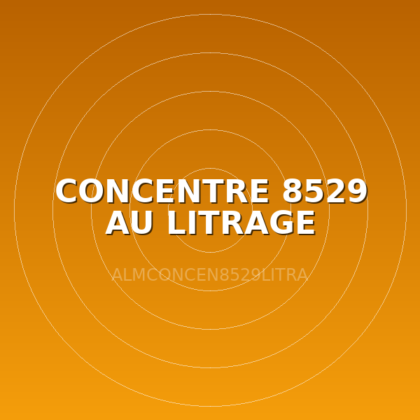 CONCENTRE 8529  AU LITRAGE