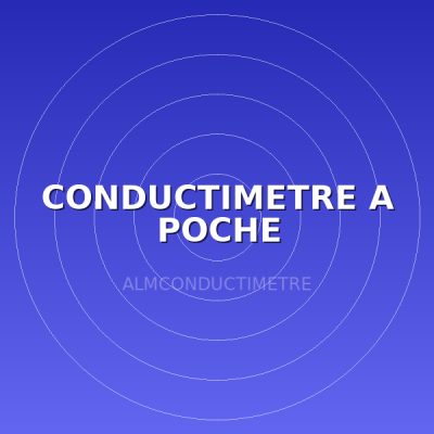 CONDUCTIMETRE A POCHE